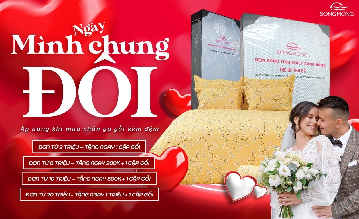 Ngày mình chung đôi - Ưu đãi gấp bội khi mua chăn ga gối kèm đệm